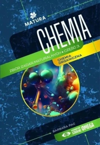 MATURA 2024/2025 CHEMIA ZB. ZADAŃ MATURALNYCH CZ.3