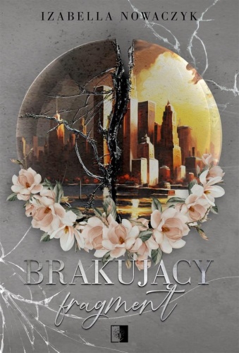 Brakujący fragment, Izabella Nowaczyk