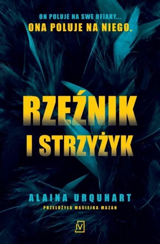 Rzeźnik i strzyżyk, Alaina Urquhart