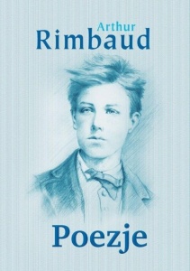 POEZJE, ARTHUR RIMBAUD