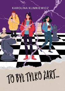 TO BYŁ TYLKO ŻART..., KAROLINA KLIMKIEWICZ
