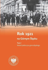 PAKIET: ROK 1921 NA GÓRNYM ŚLĄSKU T.1-2