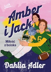 AMBER I JACK. MIŁOŚĆ Z BOISKA, DAHLIA ADLER