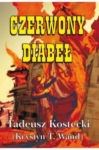 CZERWONY DIABEŁ, KOSTECKI TADEUSZ