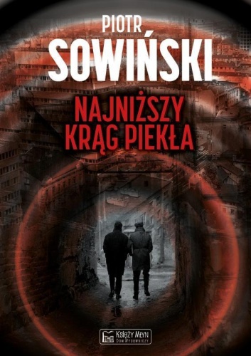 Najniższy krąg piekła, Piotr Sowiński