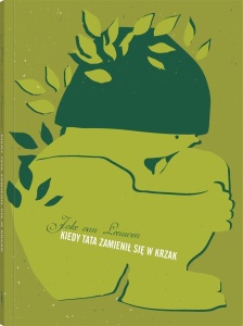 KIEDY TATA ZAMIENIŁ SIĘ W KRZAK, JOKE VAN LEEUWEN