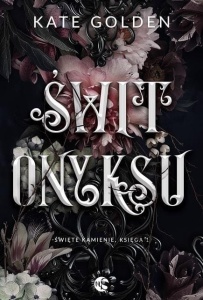 ŚWIT ONYKSU, KATE GOLDEN