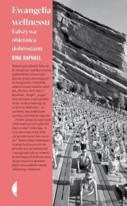 EWANGELIA WELLNESSU. FAŁSZYWA OBIETNICA DOBROSTANU