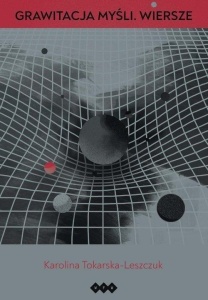 GRAWITACJA MYŚLI. WIERSZE