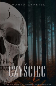 CZYŚCIEC. KRWAWE DZIEDZICTWO, MARTA CYRKIEL