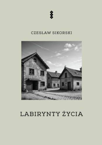 Labirynty życia, Czesław Sikorski