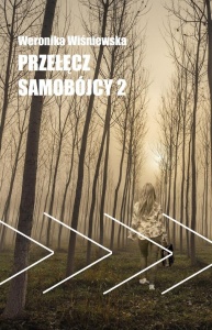 PRZEŁĘCZ SAMOBÓJCY T.2, WERONIKA WIŚNIEWSKA
