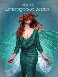 SZMARAGDOWA WAŻKA, ALICJA FLIS