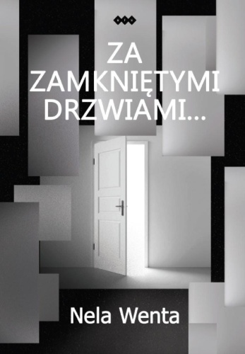 Za zamkniętymi drzwiami, Nela Wenta
