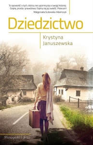 DZIEDZICTWO, KRYSTYNA JANUSZEWSKA