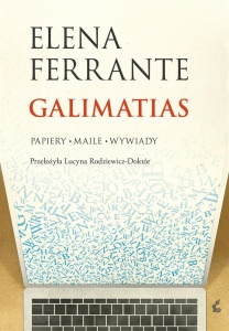 GALIMATIAS. PAPIERY, MAILE, WYWIADY