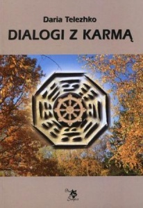 DIALOGI Z KARMĄ, DARIA TELEZHKO