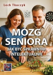 MÓZG SENIORA. JAK BYĆ SPRAWNYM INTELEKTUALNIE
