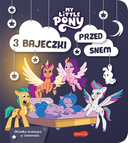 My Little Pony. Nowe pokolenie, praca zbiorowa