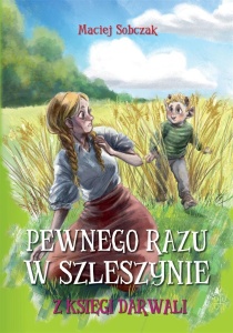 PEWNEGO RAZU W SZLESZYNIE. Z KSIĘGI DARWALI