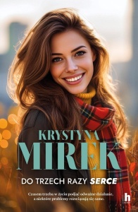 DO TRZECH RAZY SERCE, KRYSTYNA MIREK