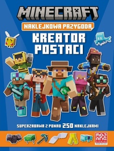 KREATOR POSTACI. MINECRAFT. NAKLEJKOWA PRZYGODA