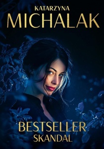 BESTSELLER. SKANDAL, KATARZYNA MICHALAK