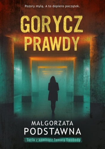 Gorycz prawdy, Małgorzata Podstawna