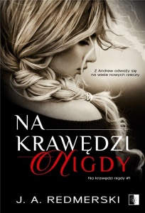 NA KRAWĘDZI NIGDY, J.A. REDMERSKI