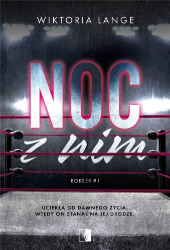 Bokser T.1 Noc z nim, Wiktoria Lange