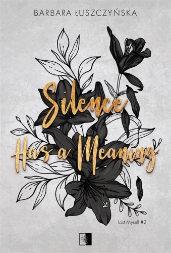 Silence Has a Meaning, Barbara Łuszczyńska