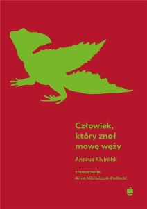 CZŁOWIEK KTÓRY ZNAŁ MOWĘ WĘŻY, ANDRUS KIVIRHK