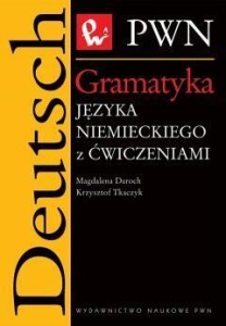 GRAMATYKA JĘZYKA NIEMIECKIEGO Z ĆWICZENIAMI PWN