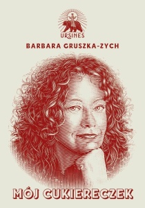 MÓJ CUKIERECZEK, BARBARA GRUSZKA-ZYCH