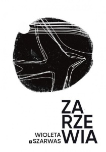 ZARZEWIA, WIOLETA SZARWAS