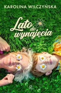 LATO DO WYNAJĘCIA, KAROLINA WILCZYŃSKA