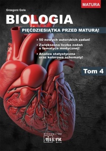 BIOLOGIA - PIĘĆDZIESIĄTKA PRZED MATURĄ T.4