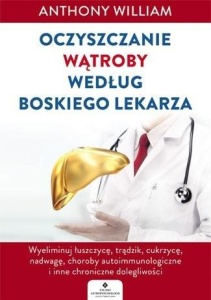 OCZYSZCZANIE WĄTROBY WEDŁUG BOSKIEGO LEKARZA