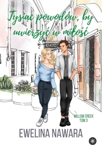 TYSIĄC POWODÓW, BY UWIERZYĆ W MIŁOŚĆ