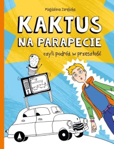 KAKTUS NA PARAPECIE, MAGDALENA ZARĘBSKA