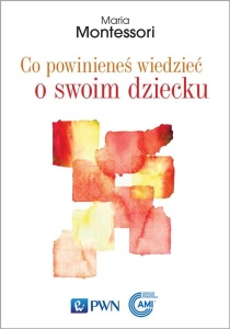 CO POWINIENEŚ WIEDZIEĆ O SWOIM DZIECKU