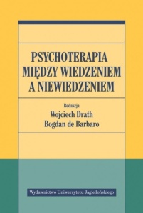 PSYCHOTERAPIA MIĘDZY WIEDZENIEM A NIEWIEDZENIEM