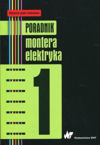 Poradnik montera elektryka T.1, praca zbiorowa