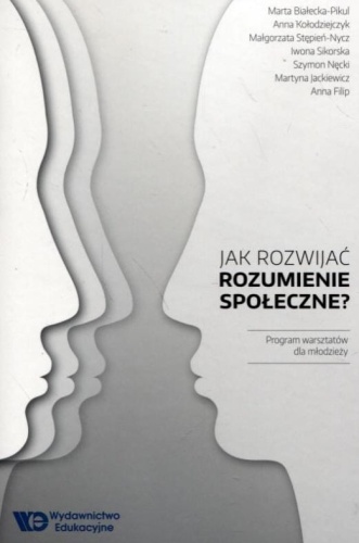 Jak rozwijać rozumienie społeczne?, Praca zbiorowa