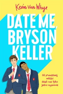 DATE ME, BRYSON KELLER