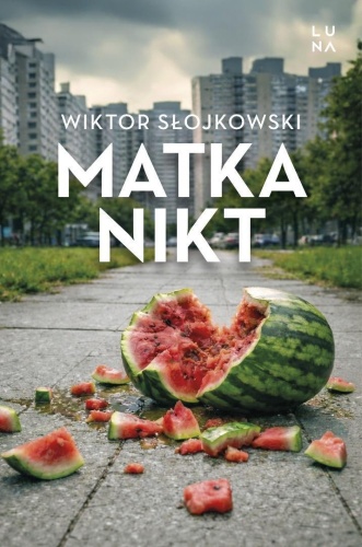Matka nikt, Wiktor Słojkowski