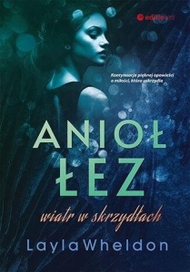 ANIOŁ ŁEZ. WIATR W SKRZYDŁACH, LAYLA WHELDON
