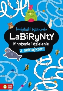 ŁAMIGŁÓWKI BYSTRZAKA. LABIRYNTY. MNOŻENIE I...