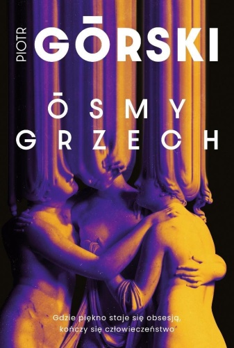 Ósmy grzech, Piotr Górski
