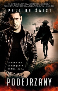 PODEJRZANY, PAULINA ŚWIST